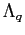 $\Lambda_q$