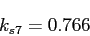 \begin{displaymath}k_{s7}=0.766\end{displaymath}