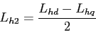 \begin{displaymath}
L_{h2}=\frac{L_{hd}-L_{hq}}{2}
\end{displaymath}