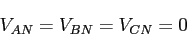 \begin{displaymath}V_{AN}=V_{BN}=V_{CN}=0\end{displaymath}