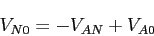 \begin{displaymath}V_{N0}=-V_{AN}+V_{A0}\end{displaymath}