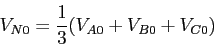 \begin{displaymath}V_{N0}=\frac{1}{3}(V_{A0}+V_{B0}+V_{C0})\end{displaymath}