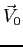 $\vec V_0$