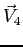 $\vec V_4$
