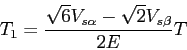 \begin{displaymath}T_1=\frac{\sqrt{6}V_{s\alpha}-\sqrt{2}V_{s\beta}}{2E}T\end{displaymath}