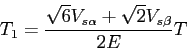 \begin{displaymath}T_1=\frac{\sqrt{6}V_{s\alpha}+\sqrt{2}V_{s\beta}}{2E}T\end{displaymath}