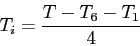 \begin{displaymath}T_i=\frac{T-T_6-T_1}{4}\end{displaymath}
