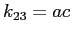 $k_{23}=ac$