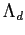 $\Lambda_d$